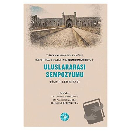 « Türk Halklarının Devletçiliği ve Kültür Mirasının Gelişiminde Hokand