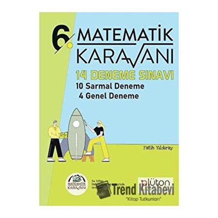 Matematik Karavanı 6. Sınıf 14 Deneme Sınavı Plüton Yayınları / Plüton