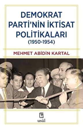 Demokrat Parti’nin İktisat Politikaları (1950-1954)