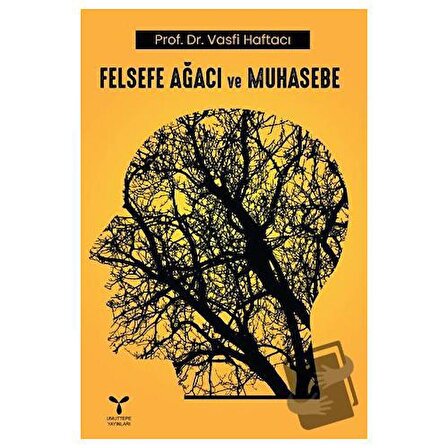 Felsefe Ağacı ve Muhasebe / Umuttepe Yayınları / Vasfi Haftacı