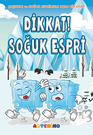 DİKKAT! SOĞUK ESPRİ / ŞAŞIRTICI VE SOĞUK ESPRİLER