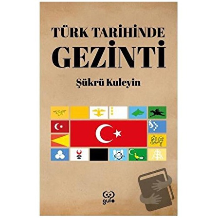 Türk Tarihinde Gezinti / Gufo Yayınları / Şükrü Kuleyin