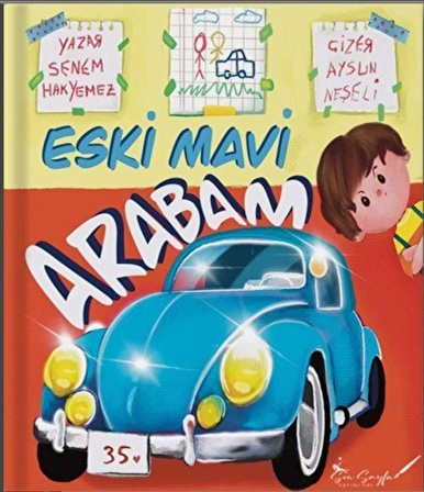 Eski Mavi Arabam / Senem Hakyemez