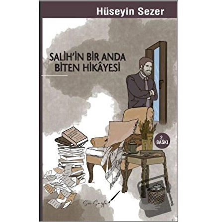 Salih’in Bir Anda Biten Hikayesi / Son Sayfa Yayınları / Hüseyin Sezer