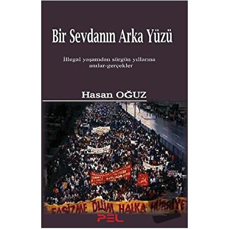 Bir Sevdanın Arka Yüzü / Pel Yayınları / Hasan Oğuz