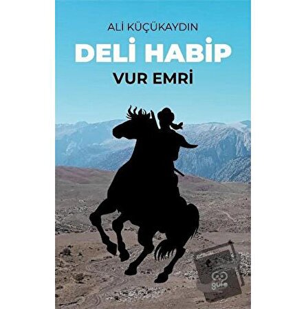 Deli Habip   Vur Emri / Gufo Yayınları / Ali Küçükaydın