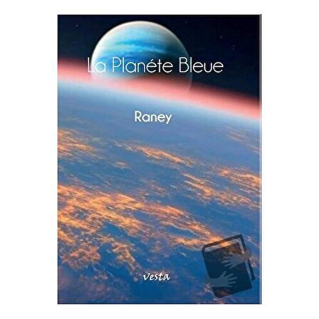 La Planete Bleue / Vesta Yayınları / Raney