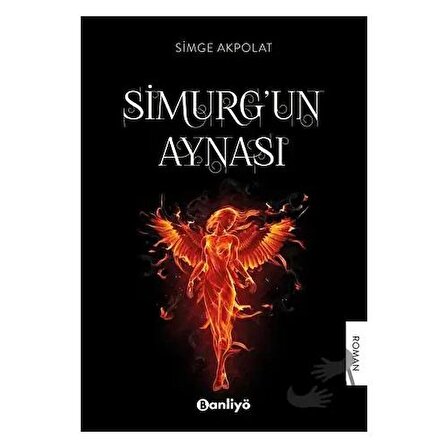 Simurg'un Aynası / Banliyö Kitap / Simge Akpolat
