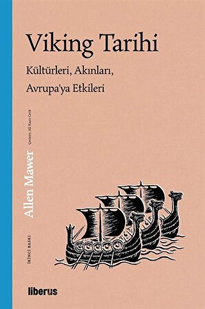 Viking Tarihi & Kültürleri, Akınları, Avrupa'ya Etkileri / Allen Mawer