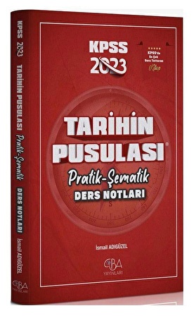 2023 KPSS Tarihin Pusulası Pratik Şematik Ders Notları CBA Yayınları