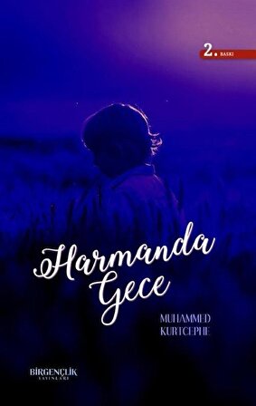 Harmanda Gece / Muhammed Kurtcephe