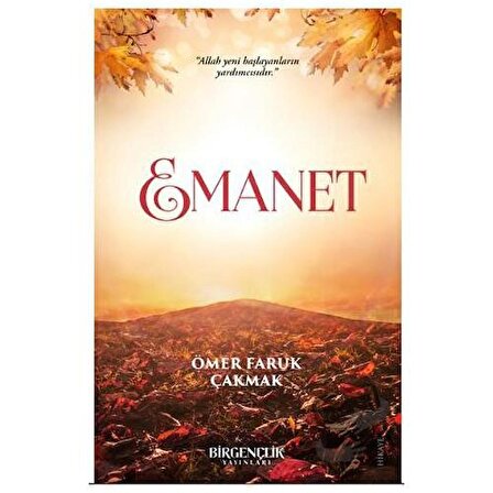 Emanet / Bir Gençlik Yayınları / Ömer Faruk Çakmak