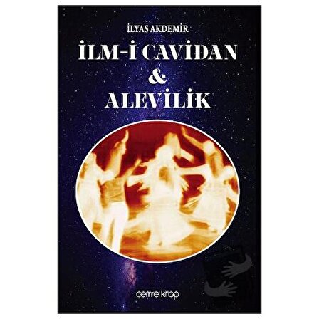 İlm i Cavidan Alevilik / Cemre Kitap / İlyas Akdemir