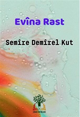 Evina Rast / Semire Demirel Kut