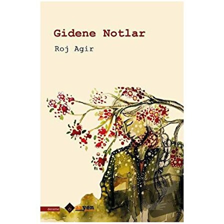Gidene Notlar / Aryen Yayınları / Roj Agir