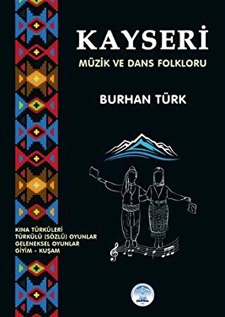 Kayseri Müzik ve Dans Folkloru / Burhan Türk