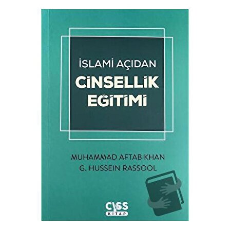 İslami Açıdan Cinsellik Eğitimi / Cıss Kitap / Muhammad Aftab Khan,G. Hussein Rassool