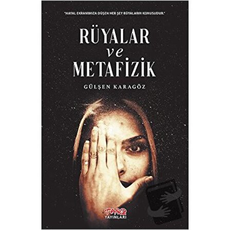 Rüyalar ve Metafizik / Tarz Yayınları / Gülşen Karagöz