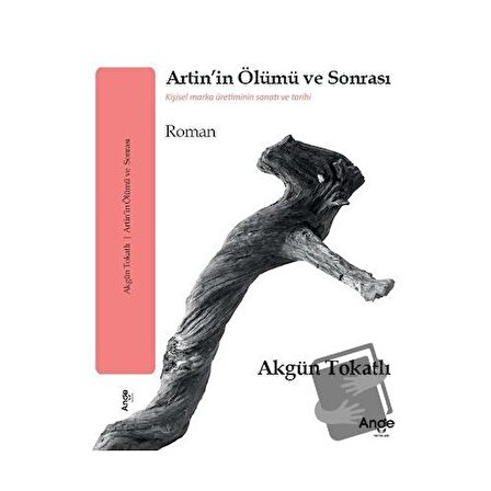 Artin'in Ölümü ve Sonrası / Ange Yayınları / Akgün Tokatlı
