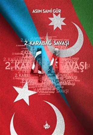 2. Karabağ Savaşı / Asım Sami Gür
