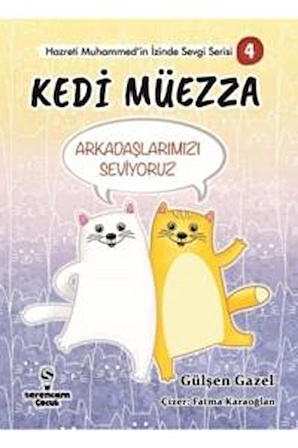 Arkadaşlarımızı Seviyoruz - Kedi Müezza