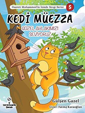 Kedi Müezza / Güzel Ahlakımızı /Hazreti Muhammed’in İzinde Sevgi Serisi 3