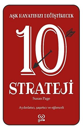 Aşk Hayatınızı Değiştirecek 10 Strateji / Susan Page
