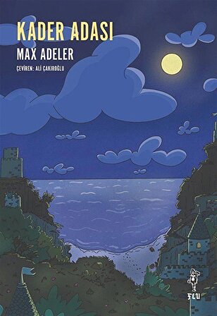 Kader Adası / Max Adeler