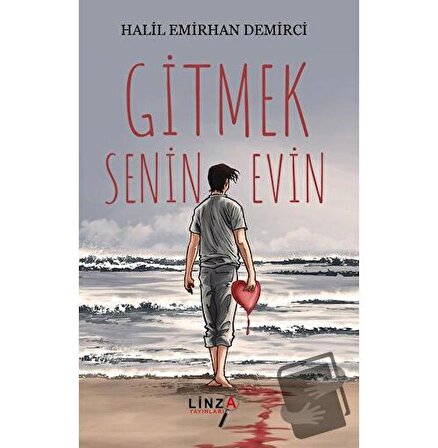 Gitmek Senin Evin / Linza Yayınları / Halil Emirhan Demirci