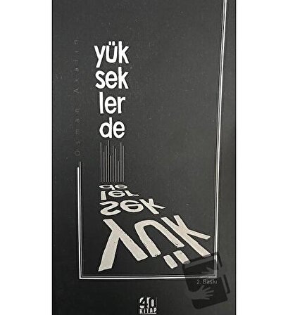 Yükseklerde / 40 Kitap / Osman Akalın