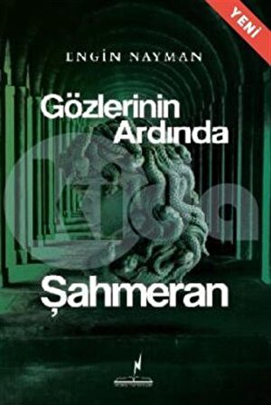 Gözlerin Ardında Şahmeran / Engin Nayman