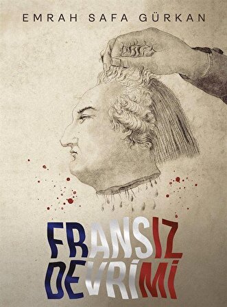 Fransız Devrimi (Ciltli) / Emrah Safa Gürkan