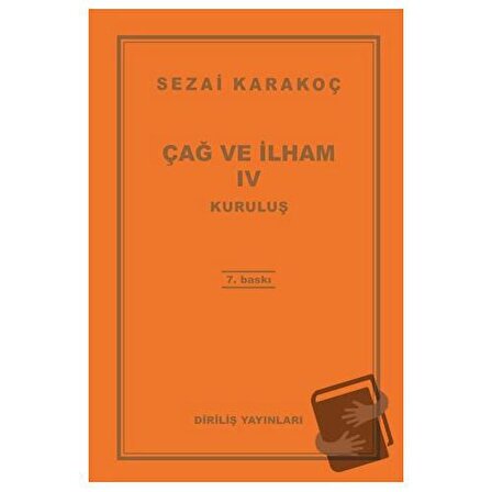 Çağ ve İlham 4: Kuruluş / Diriliş Yayınları / Sezai Karakoç