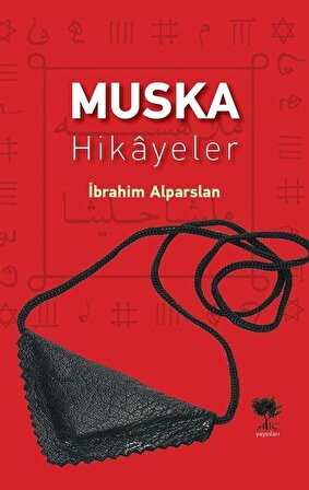 Muska & Hikayeler / İbrahim Alparslan