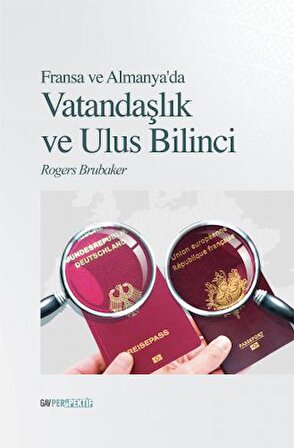 FRANSA VE ALMANYA’DA VATANDAŞLIK VE ULUS BİLİNCİ