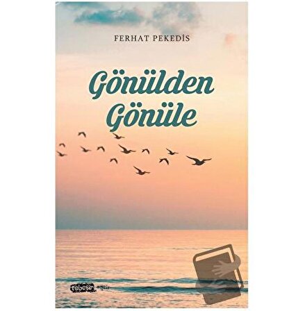 Gönülden Gönüle / Tebeşir Yayınları / Ferhat Pekedis