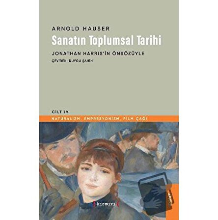 Sanatın Toplumsal Tarihi IV / Kırmızı Yayınları / Arnold Hauser