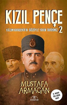 Kızıl Pençe Kazım Karabekir'in Gözüyle Yakın Tarihimiz - 2
