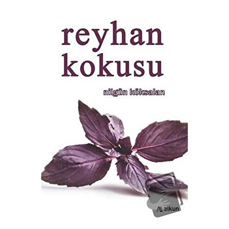 Reyhan Kokusu / Alkun Kitap / Nilgün Köksalan
