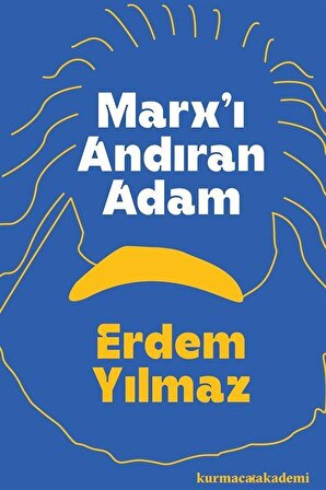 Marx'ı Andıran Adam / Erdem Yılmaz