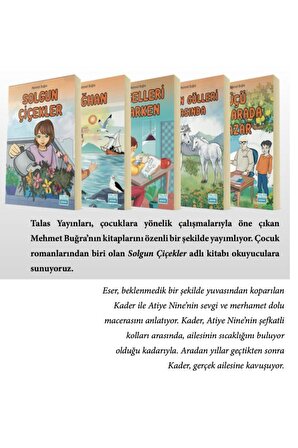 Solgun Çiçekler Özgün Çocuk Romanları Serisi (+10 Yaş) MEHMET BUĞRA