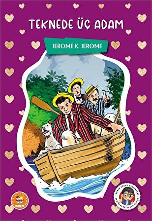 Teknede Üç Adam - Jerome K.Jerome - Biom (Çocuk Klasikleri)