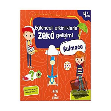Kivi Eğlenceli Etkinliklerle Zeka Gelişimi Bulmaca / Kivi Çocuk Yayınları / Kolektif