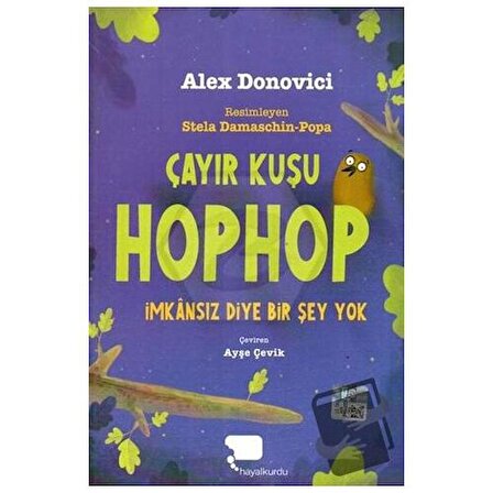 Çayır Kuşu Hophop İmkansız Diyer Bir Şey Yok / Hayalkurdu Kitap / Alex Donovici