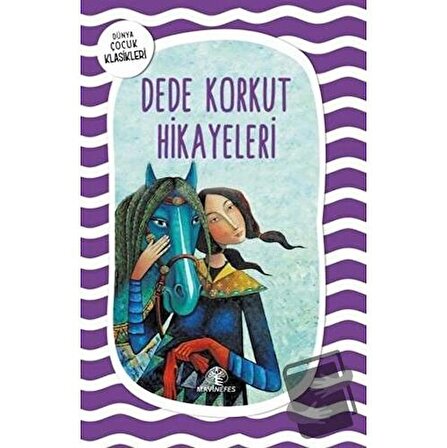 Dede Korkut Hikayeleri / Mavi Nefes Yayınları / Kolektif