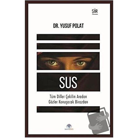 Sus / Mavi Nefes Yayınları / Yusuf Polat