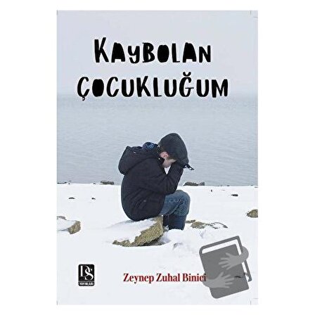 Kaybolan Çocukluğum / DS Yayınları / Zeynep Zuhal Binici
