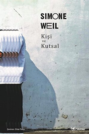 Kişi ve Kutsal / Simone Weil