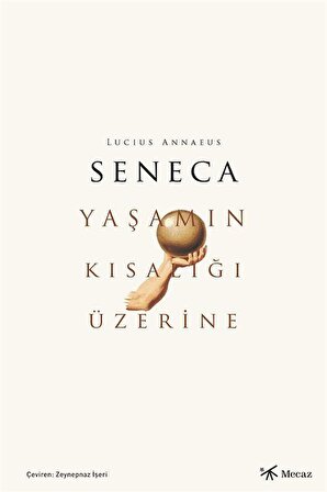 Yaşamın Kısalığı Üzerine / Seneca