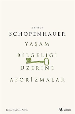 Yaşam Bilgeliği Üzerine Aforizmalar / Arthur Schopenhauer